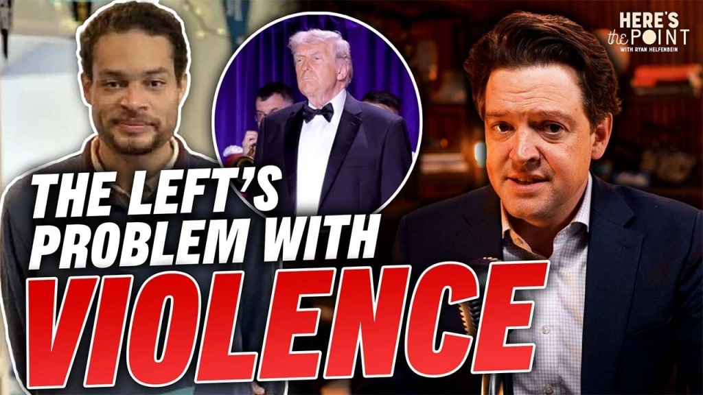 YouTube-style thumbnail for Here’s the Point showing host Ryan Helfenbein, a young man on the left, and an inset image of U.S. President Trump, with bold text reading “The Left’s Problem With Violence.”
