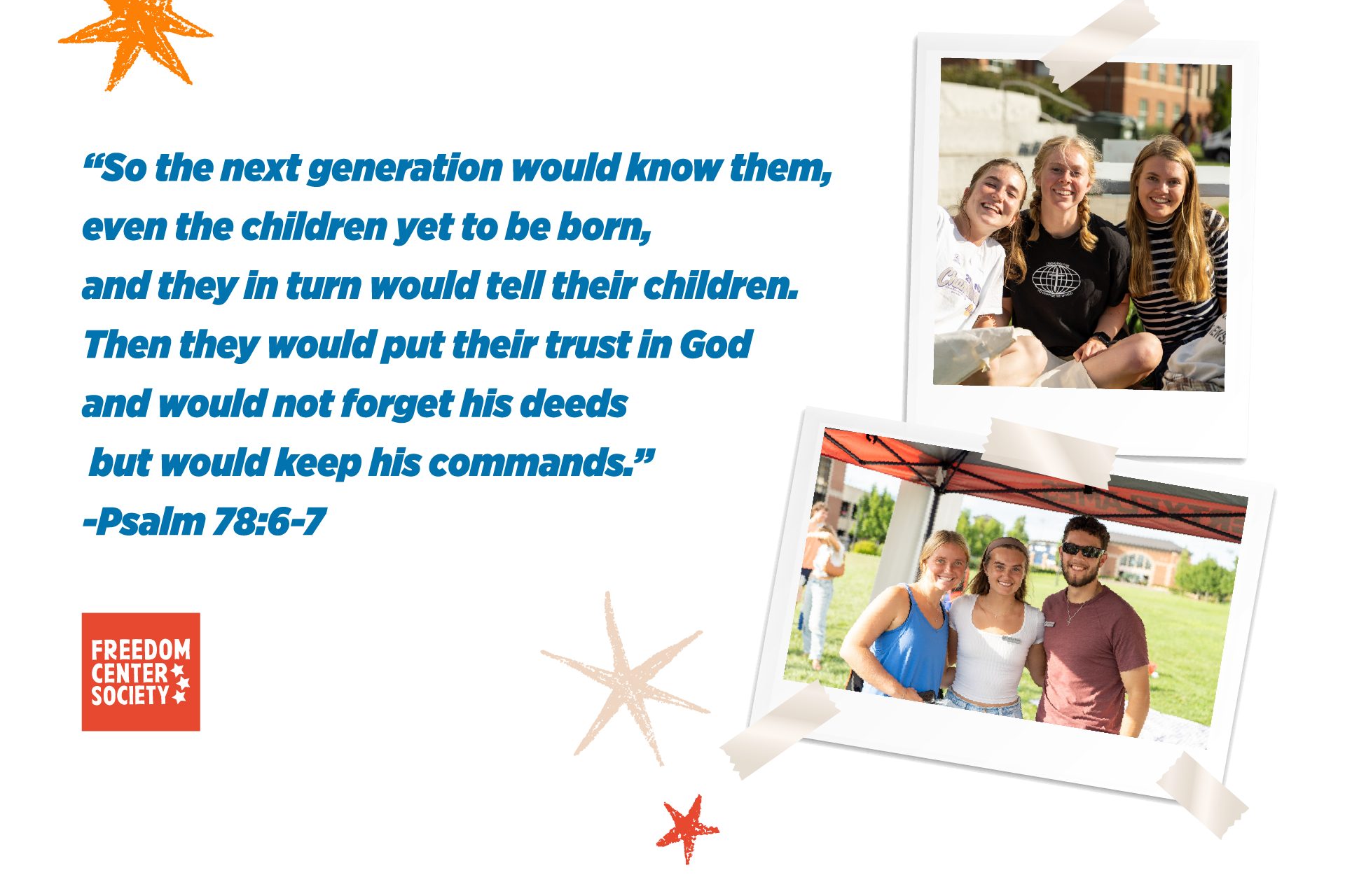 Freedom Center Society students with Psalm 78:6–7, encouraging the next generation to trust God, remember His deeds and keep His commands.
