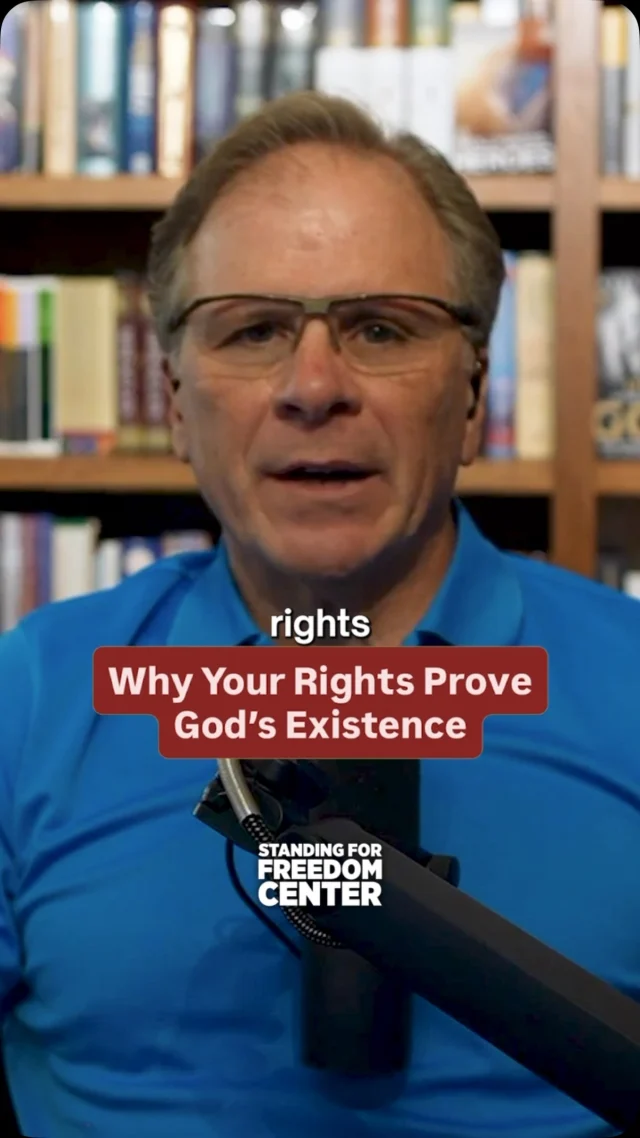 Why your rights prove God’s existence