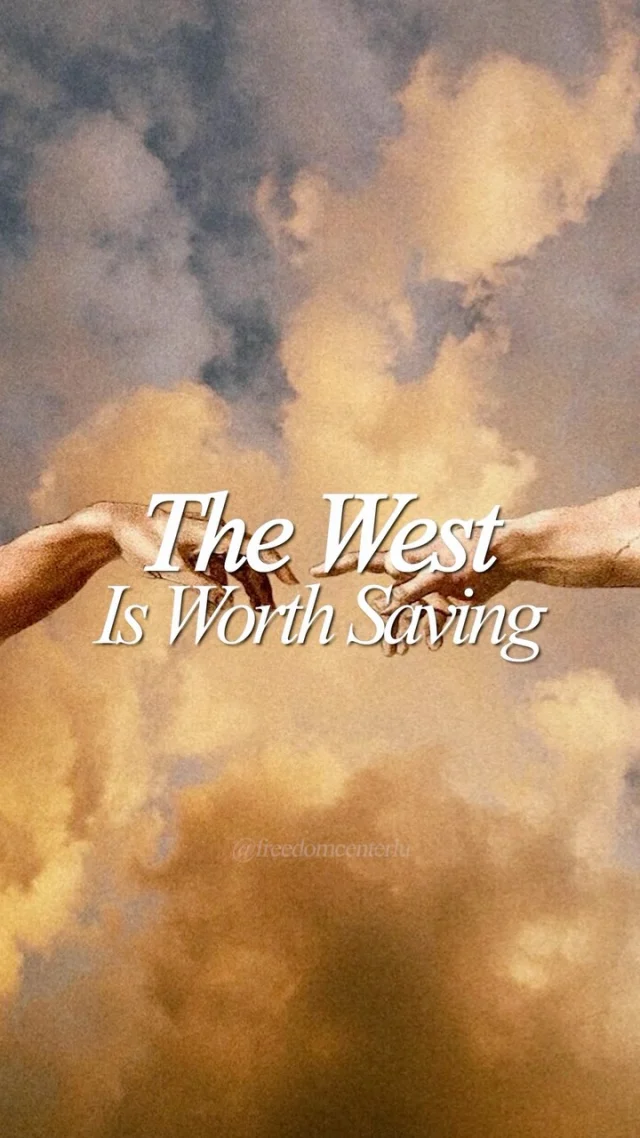 Never apologize for the ideas that made the West great